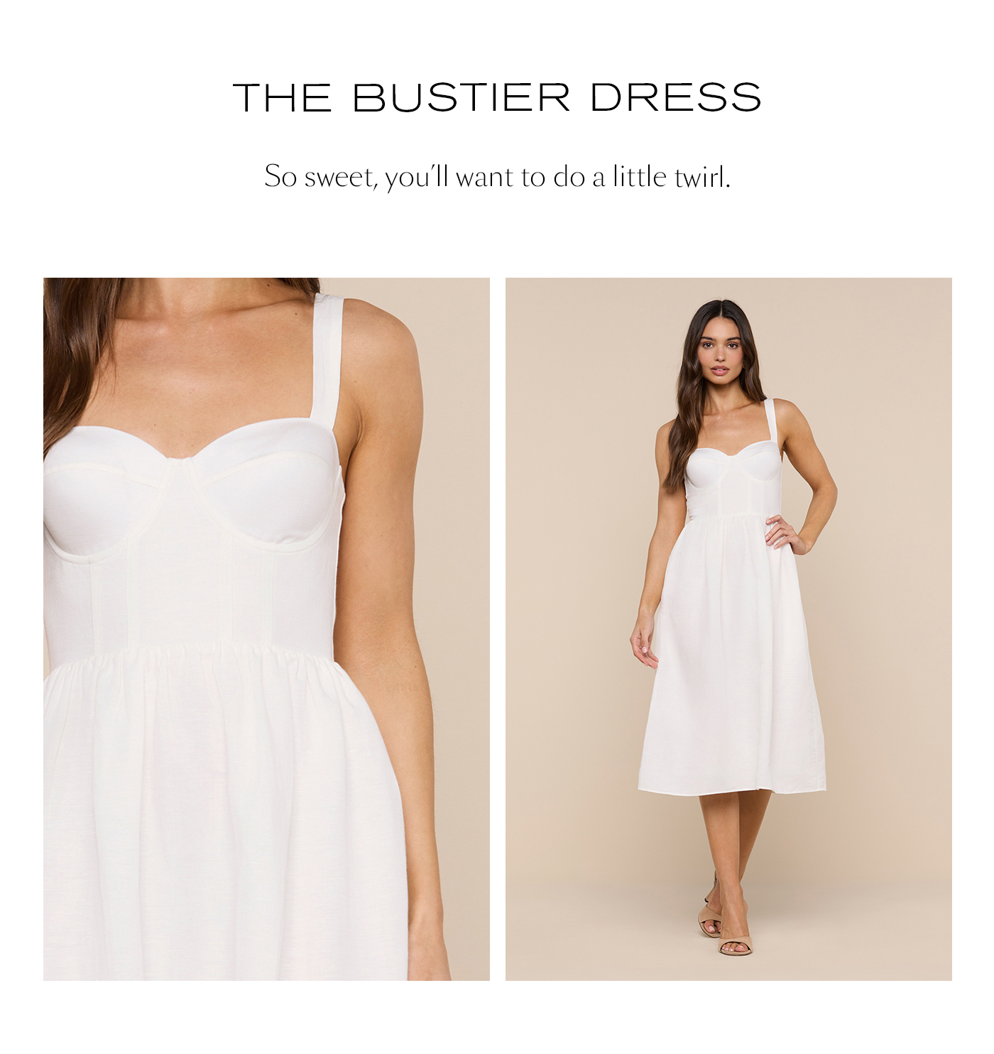 The Bustier Dress  So sweet, you’ll want to do a little twirl.&nbsp;