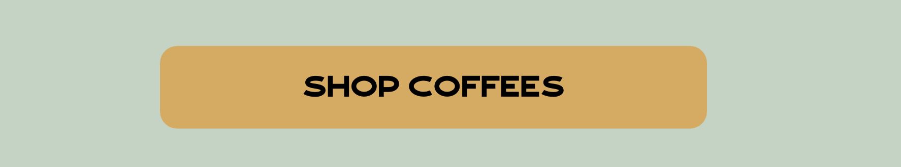 Shop Coffees