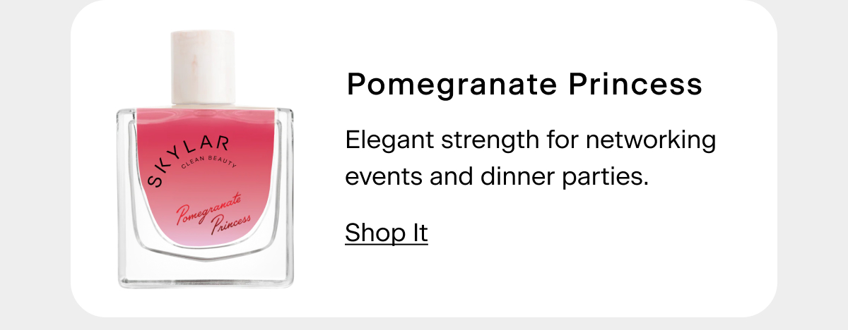 Pomegranate Princess - Elegant strength for networking events and dinner parties.