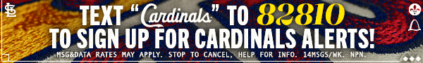 Text Cardinals to 82810 to sign up for Cardinals alerts