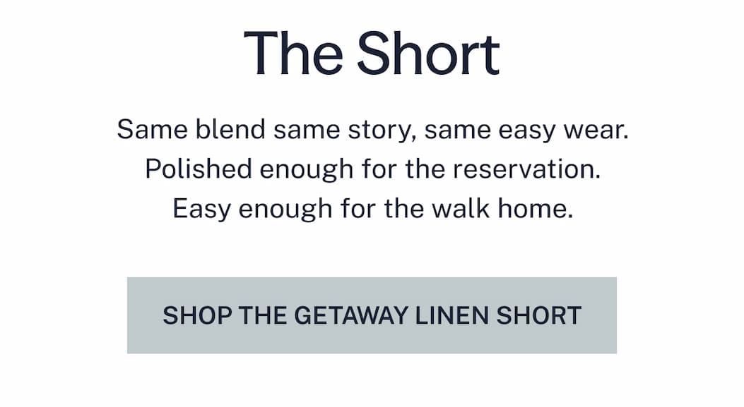 SHOP THE GETAWAY LINEN SHORT