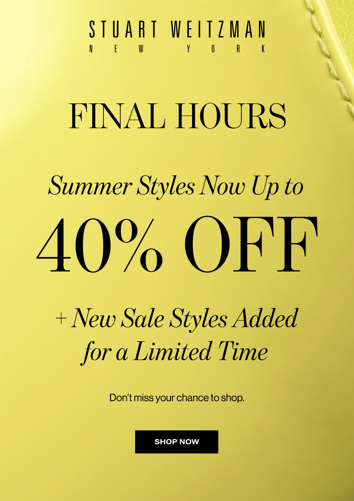 Final Hour Summer Styles Now Up To 40% Off + New Sale Styles Added For A Limited Time Don't Miss Your Chance To Shop. | Shop Now