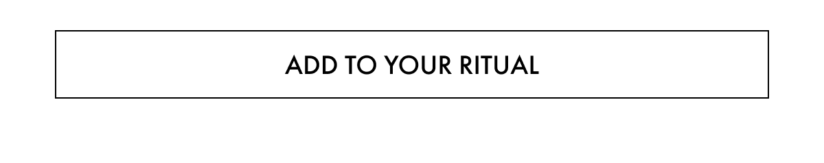 Add to your ritual
