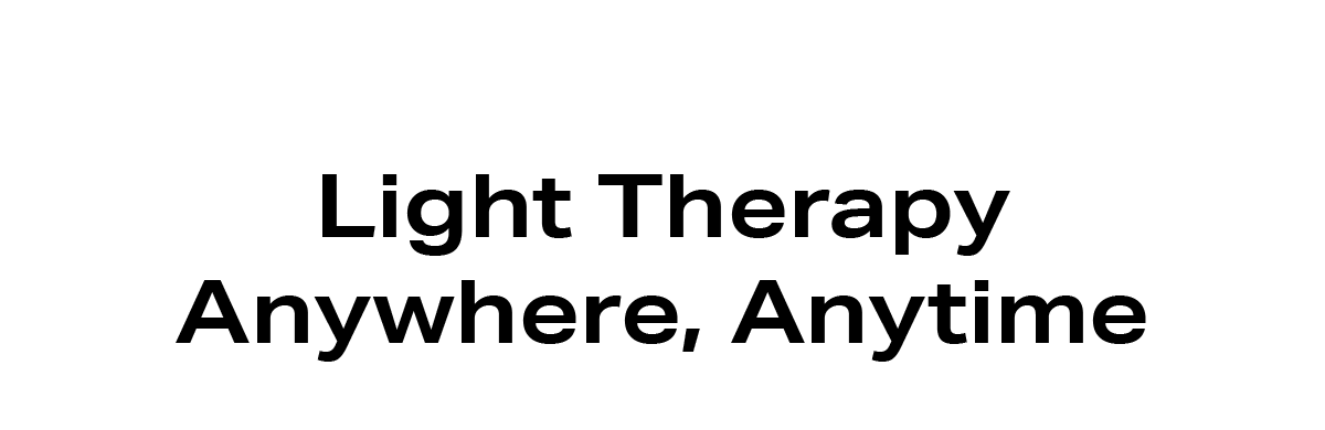 Light Therapy Anywhere, anytime.