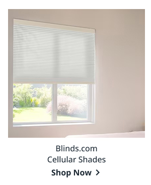 Blinds.com Cellular Shades | Shop Now >