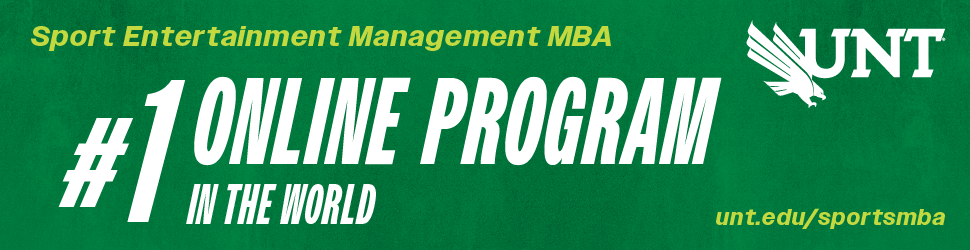 UNT | Sport Entertainment Management MBA | #1 Online Program In The World | unt.edu/sportsmba 