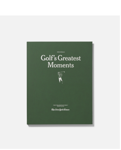Golf’s Greatest Moments