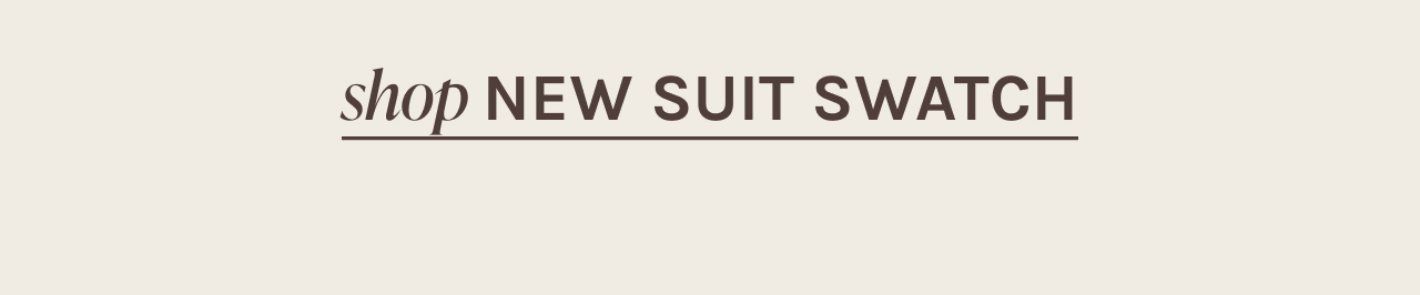 shop NEW SUIT SWATCH