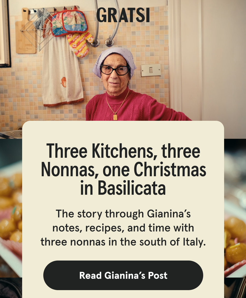 Three Kitchens, three Nonnas, one Christmas in Basilicata [READ GIANINA'S POST]