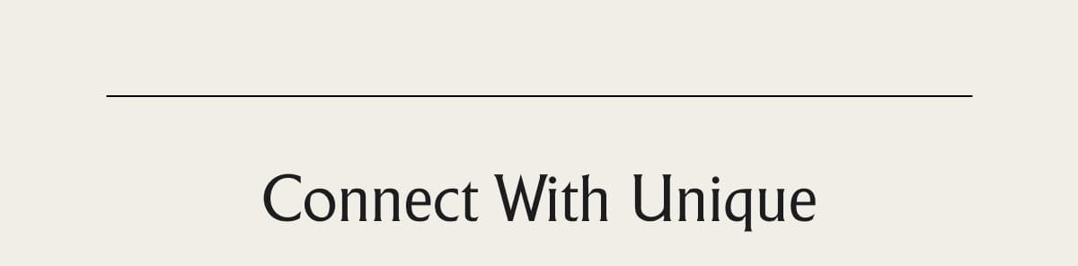 Connect With Unique