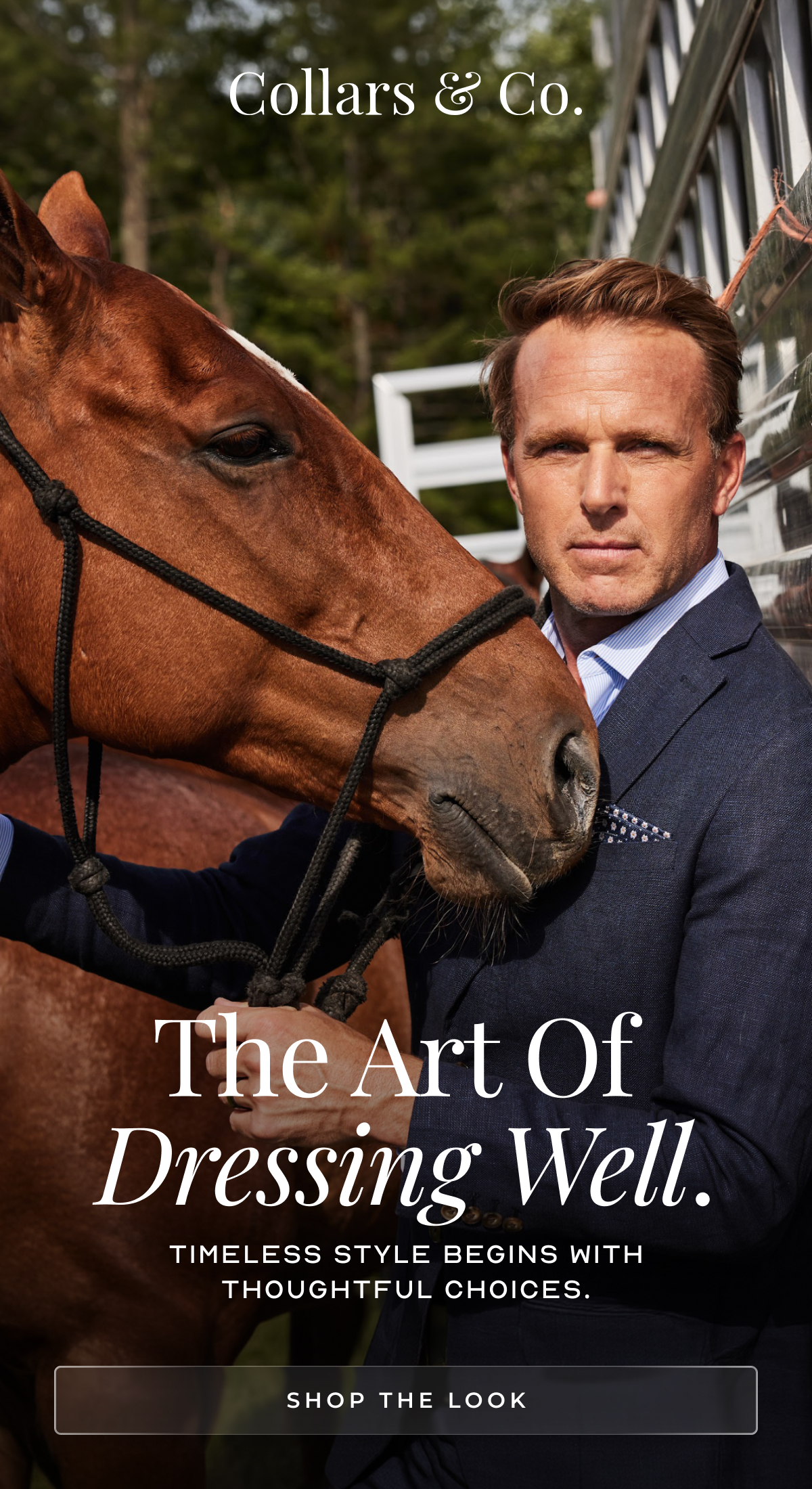 The Art Of  Dressing Well. Timeless style begins with thoughtful choices. SHOP THE LOOK