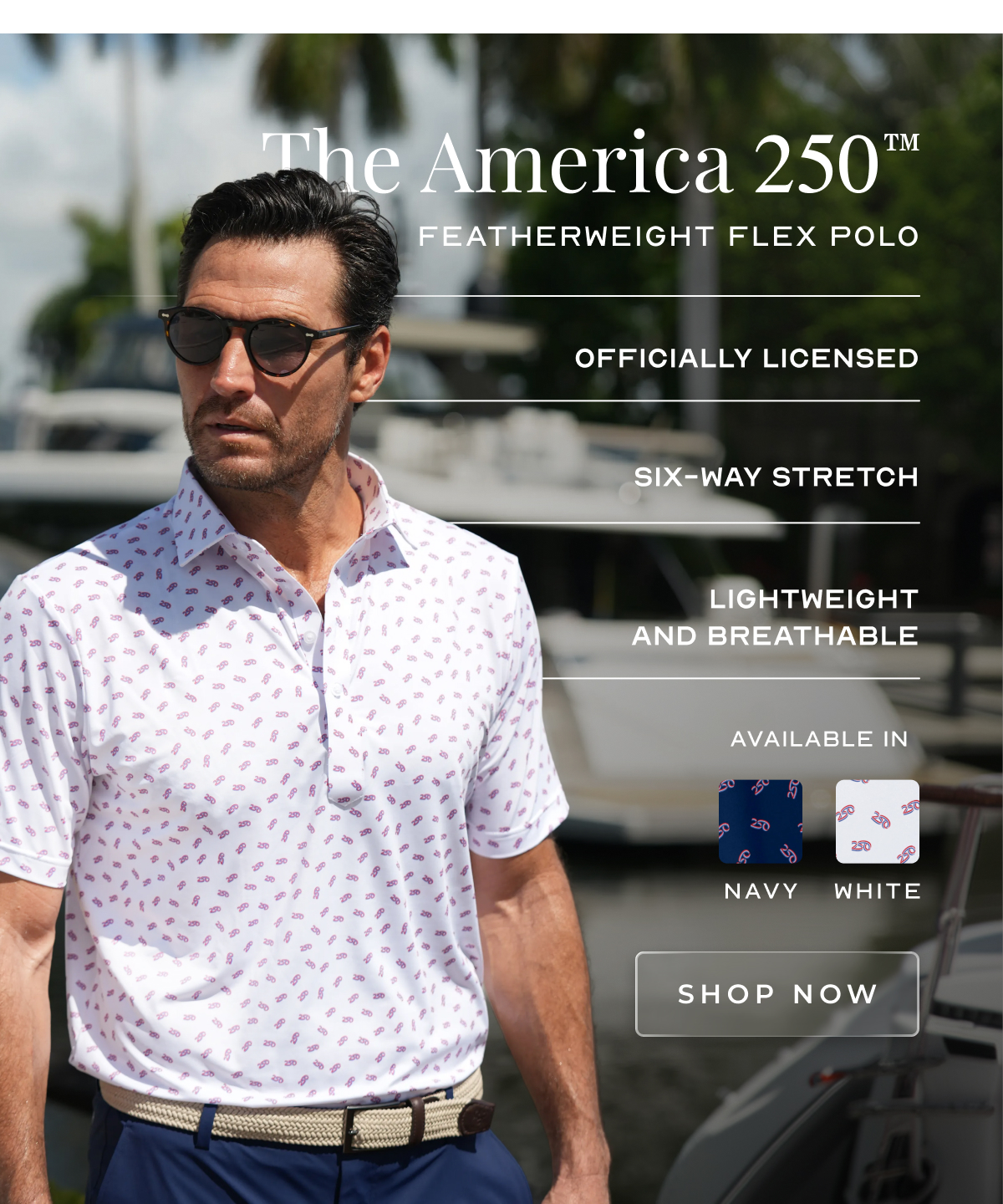 The America 250 Featherweight Flex Polo Officially licensed six-way stretch lightweight and breathable available in navy white shop now