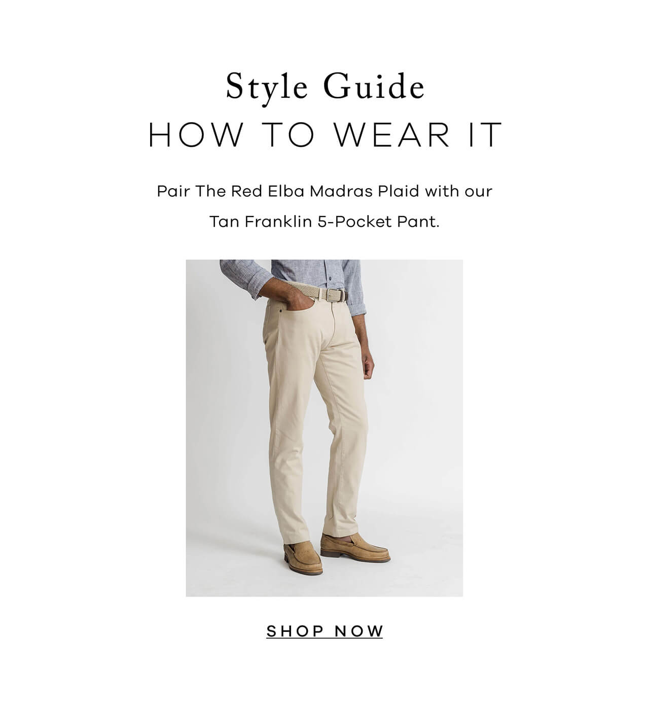 Style Guide : How to Wear It | Pair The Red Elba Madras Plaid With Our Tan Franklin 5-Pocket Pant. SHOP NOW!!