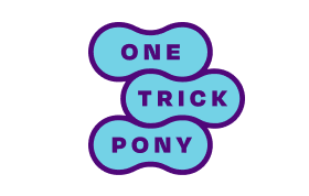 One Trick Pony