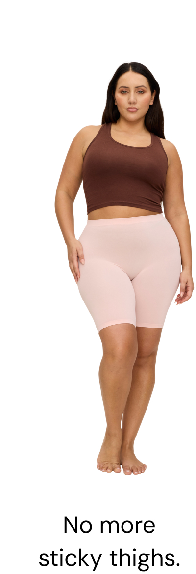 No more sticky thighs.