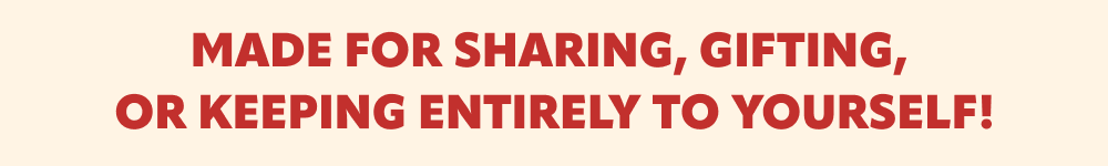 Made for sharing