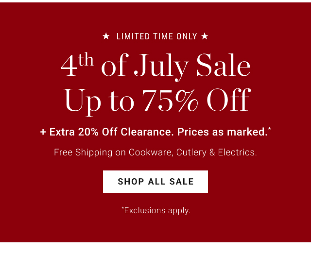 4th of July Sale Up to 75% Off
