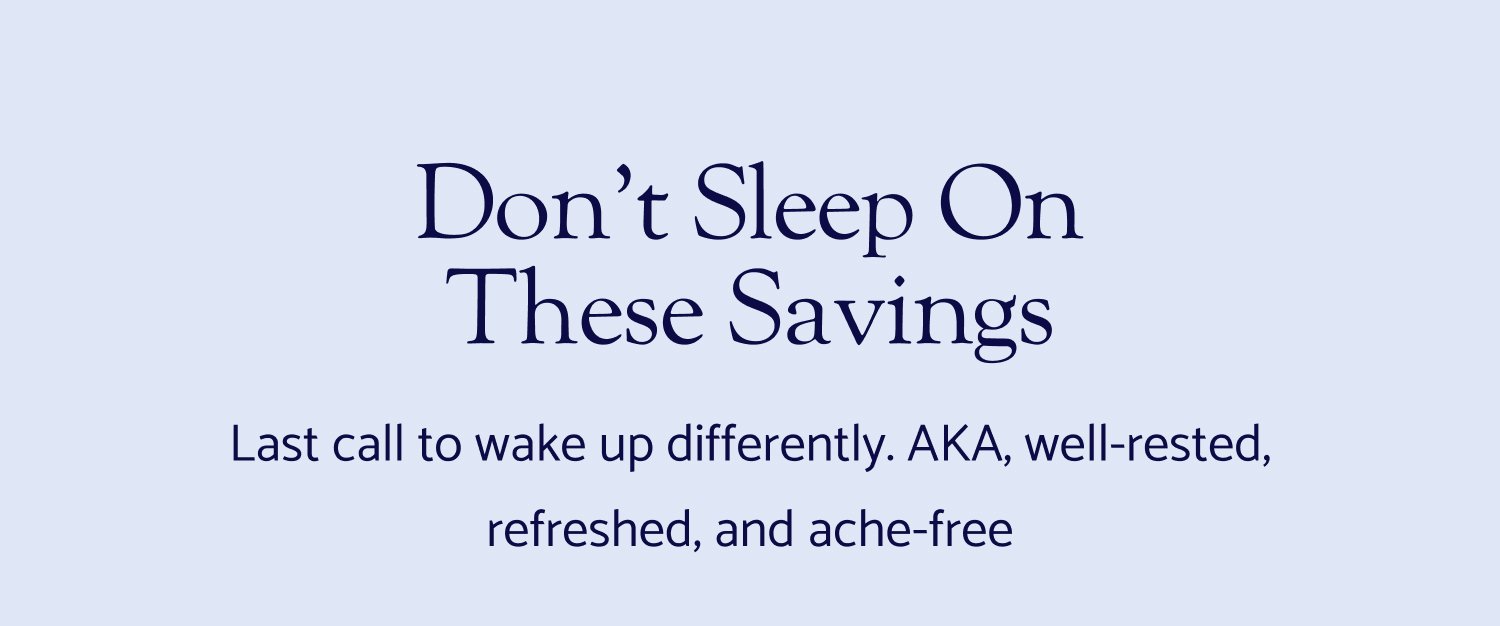 Sleep Better This Easter. The Easter sale is officially live — and select Dosaze best-sellers are 25% off now! If you've had your eye on something, now's the time. Use Code: EASTER2026 SHOP THE EASTER SALE Cannot be combined with other offers, including free gifts with purchase Save 25% on Select Best-Sellers & Buy One, Get One FREE on the Rest! Don’t Sleep on These Savings Last call to wake up differently. AKA, well-rested, refreshed, and ache-free