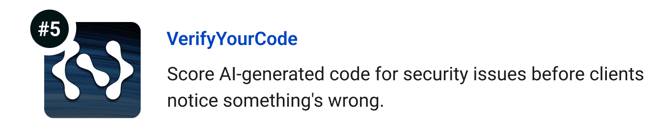 VerifyYourCode: Score AI-generated code for security issues before clients notice something's wrong.