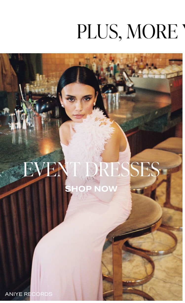 EVENT DRESSES. SHOP NOW