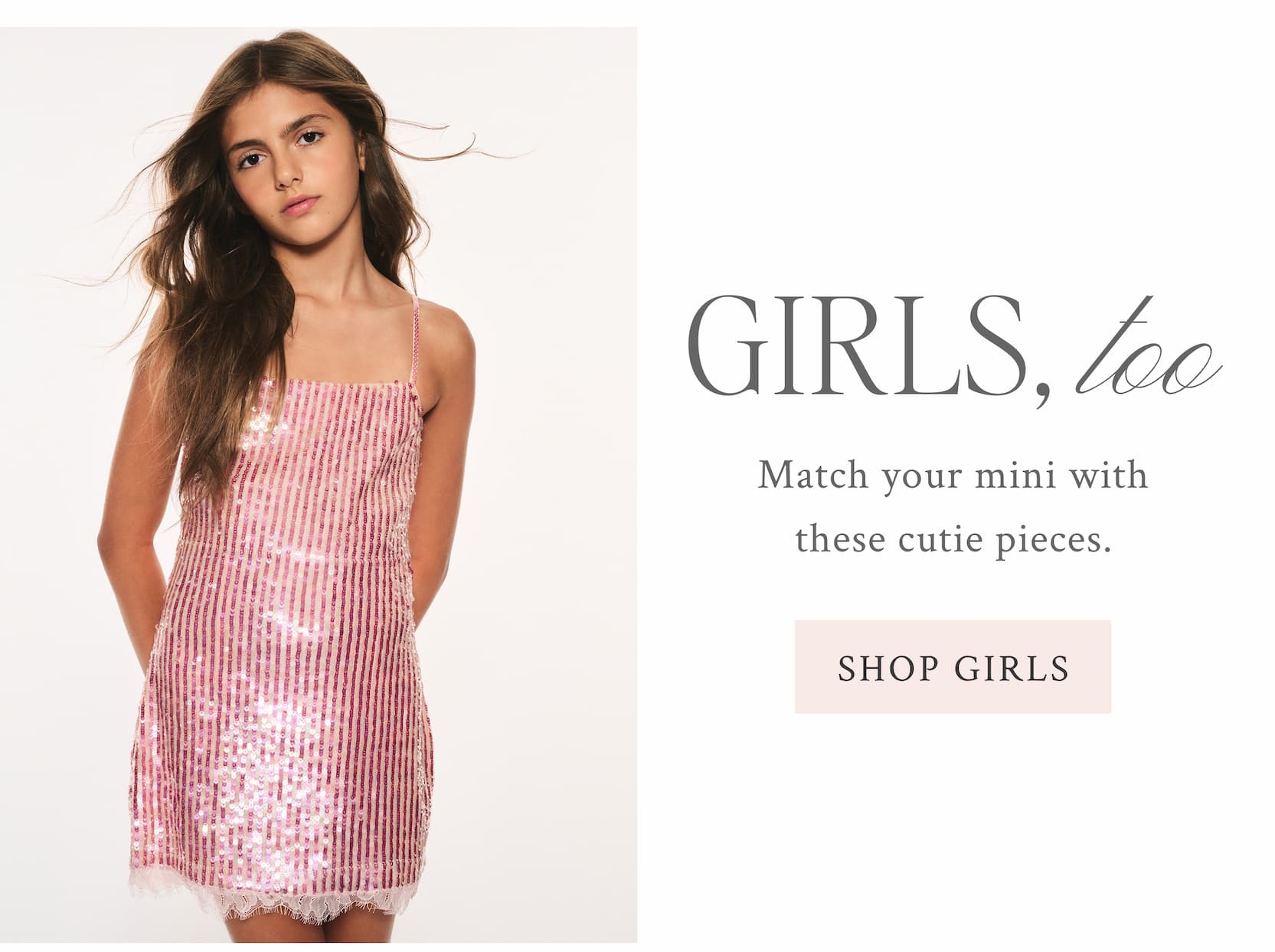  GIRLS, TOO  Match your mini with these cutie pieces. <SHOP GIRLS>