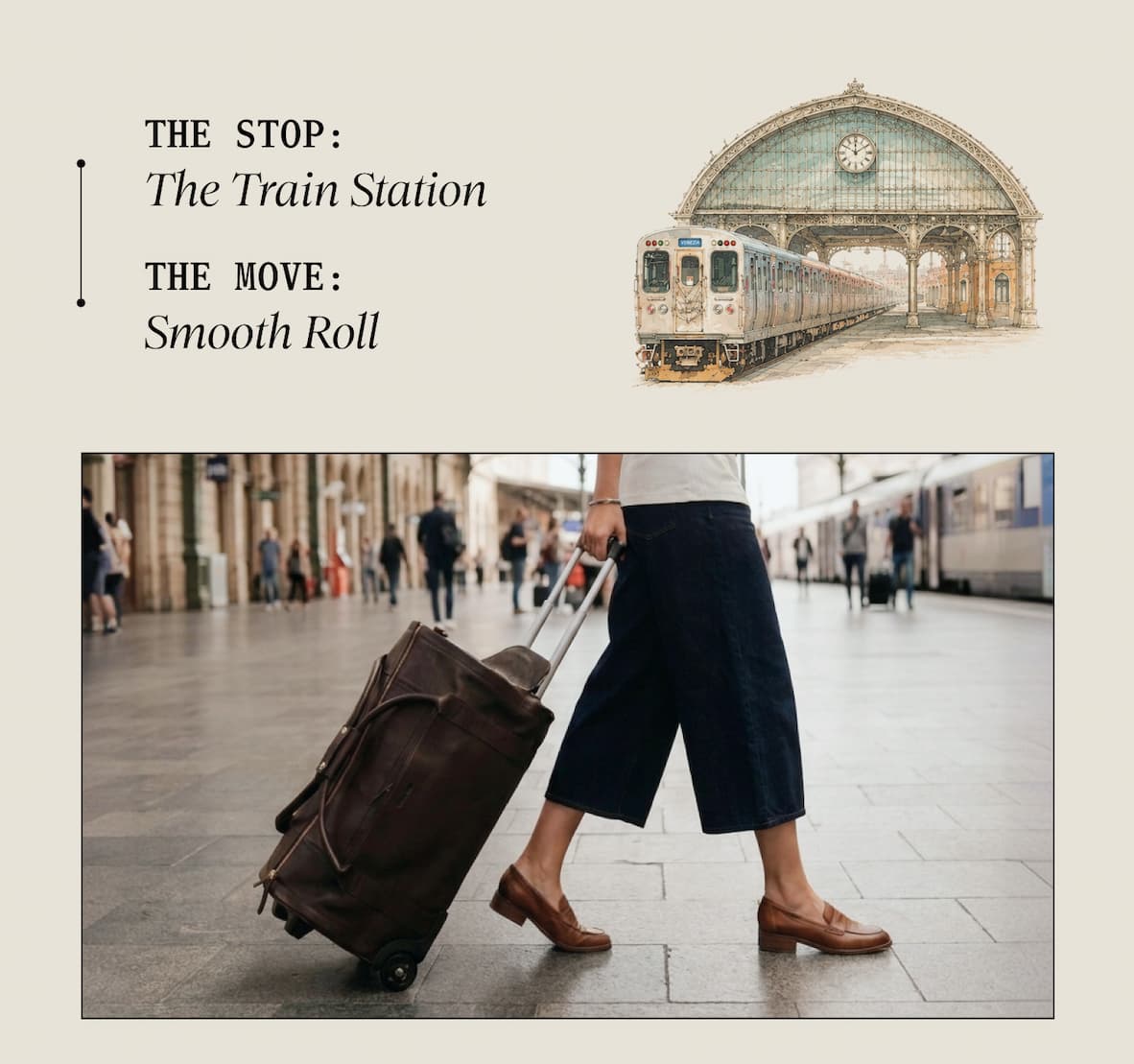 The Stop: The Train Station The Move: Smooth Roll