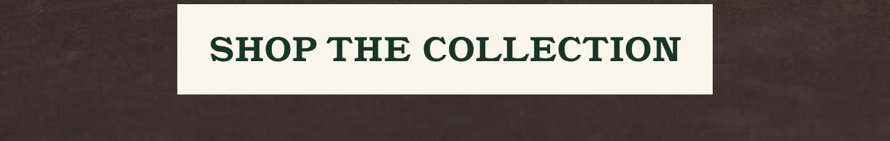 Shop the Collection
