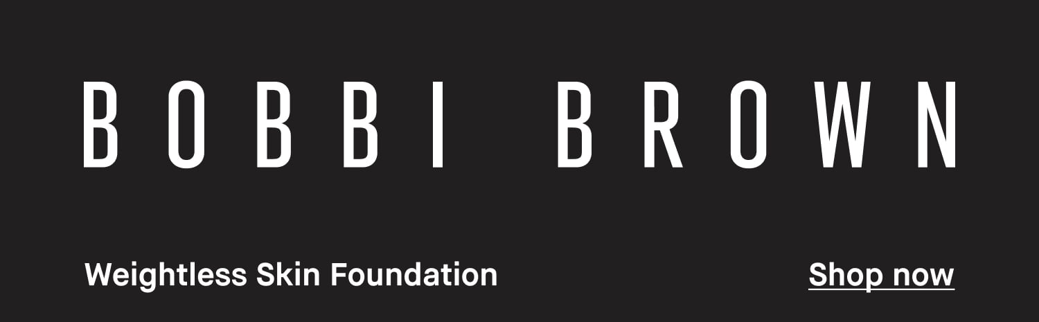 BOBBI BROWN. Weightless Skin Foundation. Shop now.