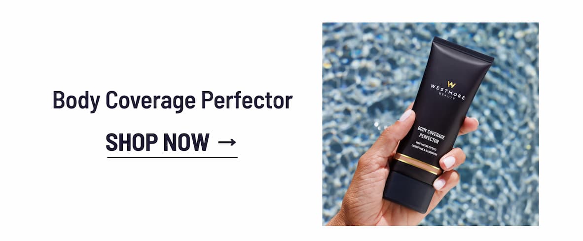Body Coverage Perfector I SHOP NOW