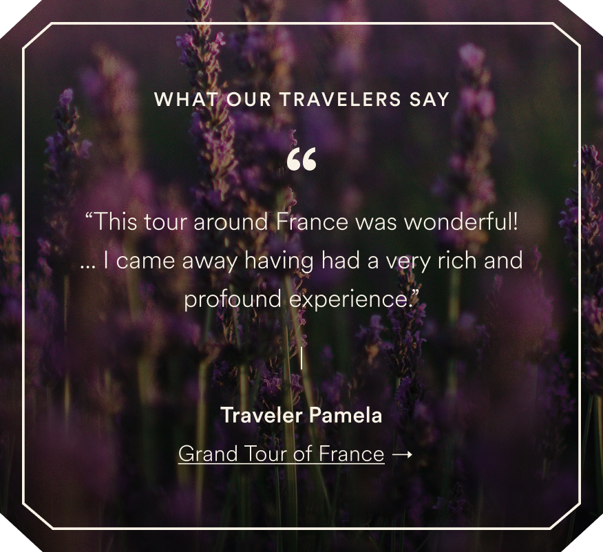 Traveler testimonial on lavender field — Pamela on Grand Tour of France — opens itinerary.