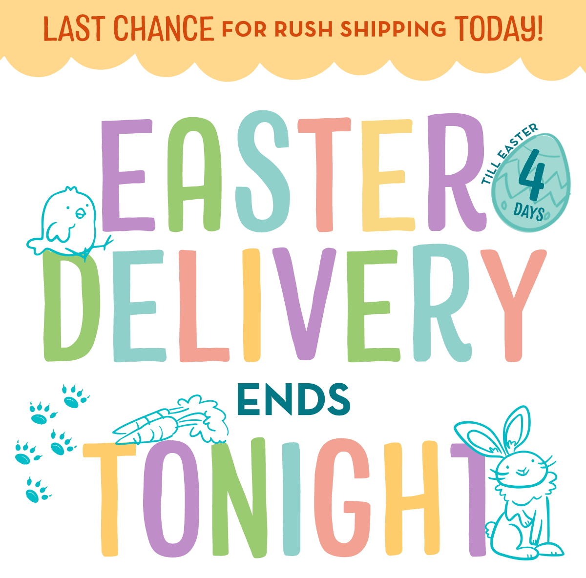 Easter Delivery Ends Tonight