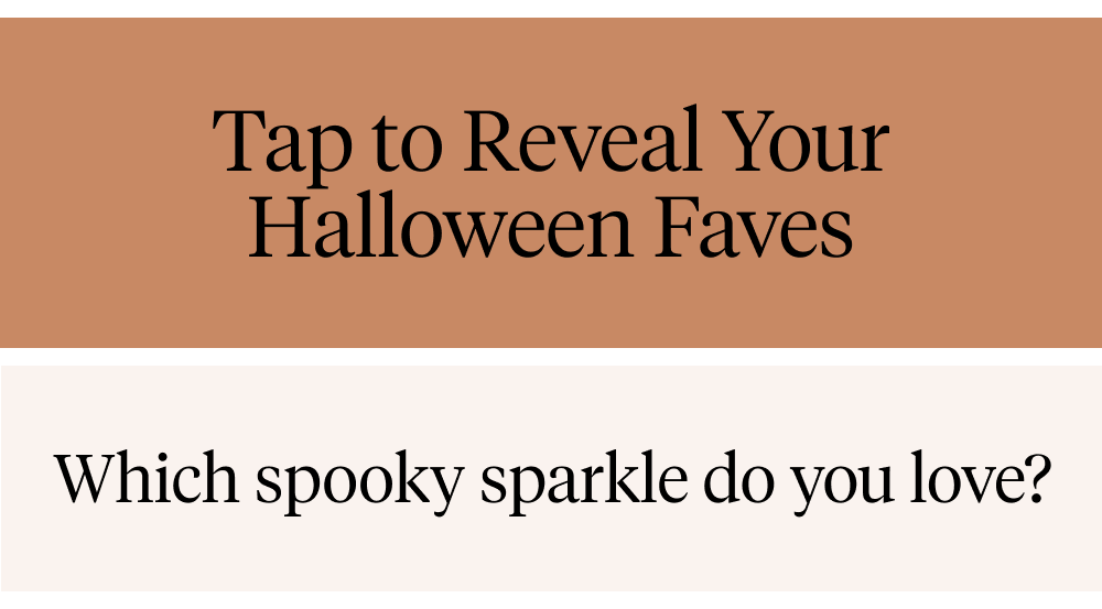 Which spooky sparkle do you love?