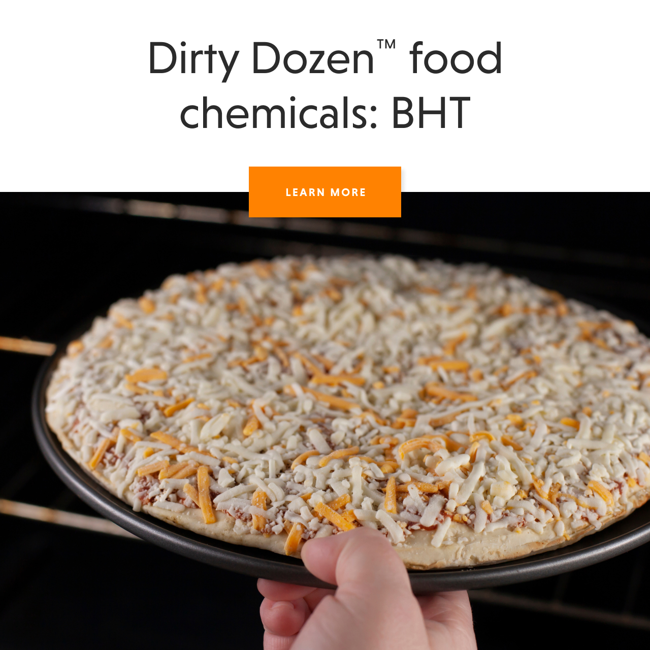 Food chemicals: BHT - LEARN MORE