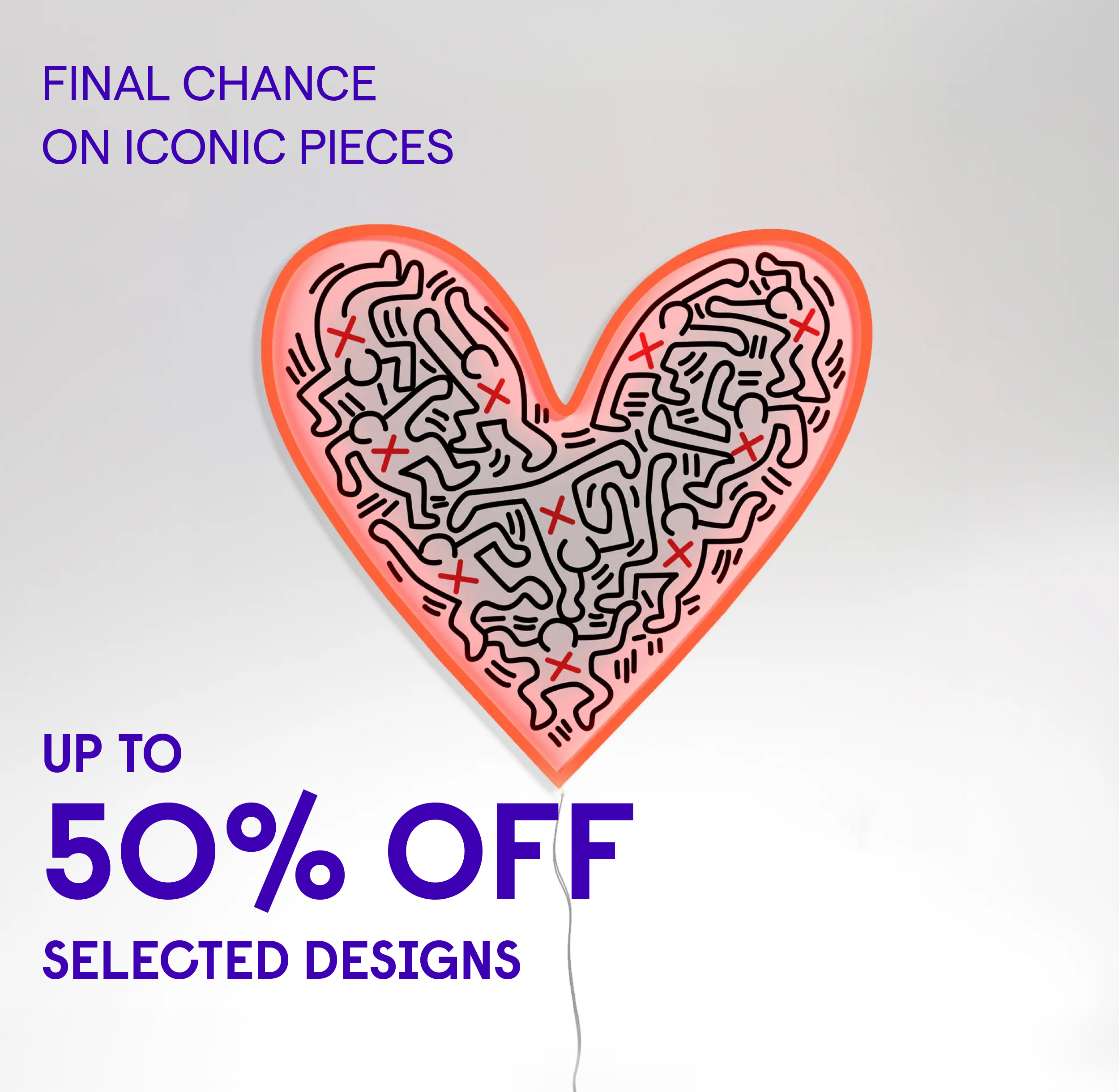 Final chance on iconic pieces Up to 50% off selected designs