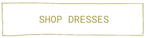 Shop Dresses
