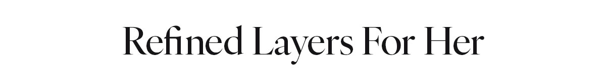Refined Layers For Her