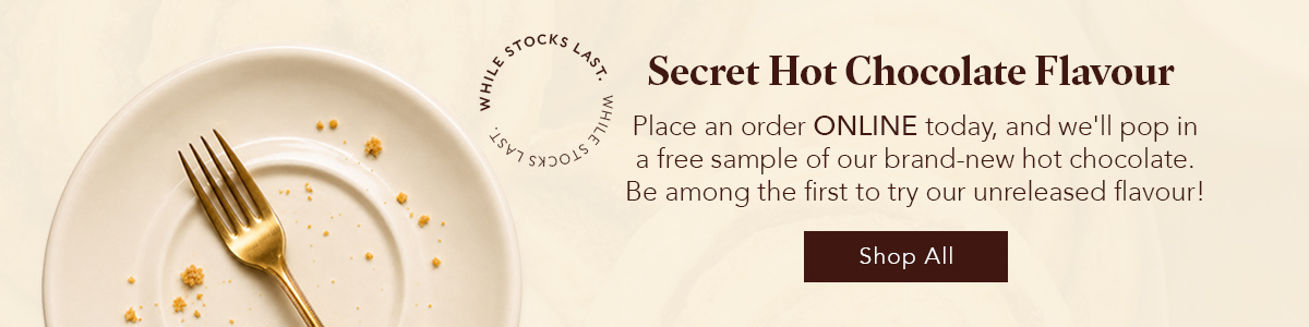 banner with 'Secret hot chocolate flavour' 