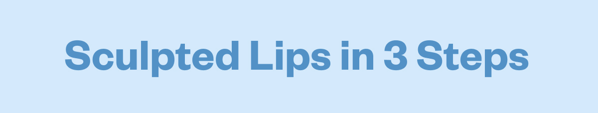 Sculpted Lips in 3 Steps