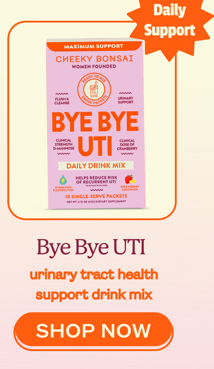 BYE BYE UTI