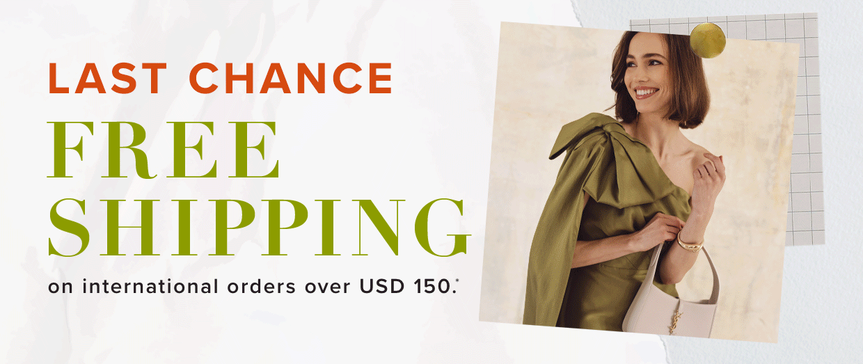 free shipping on international orders over USD 150.*