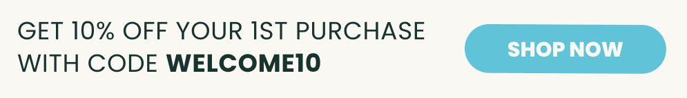 GET 10% OFF YOUR 1ST PURCHASE