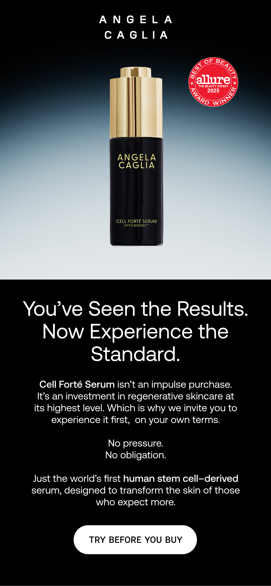 TRY BEFORE YOU BUY CELL FORTÉ SERUM