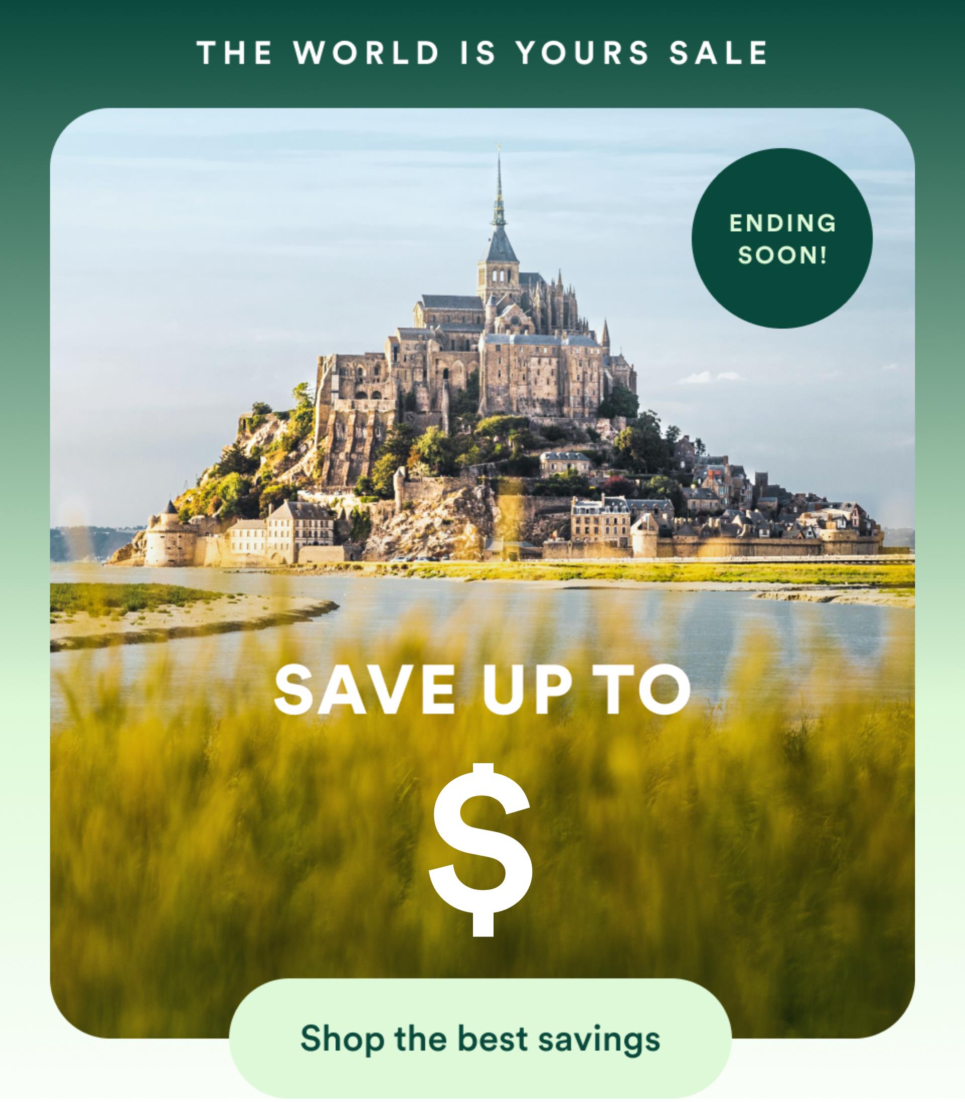 Ending soon! Go Ahead Tours The World is Yours Sale: save up to 400. Shop the best savings. Opens travel deals.