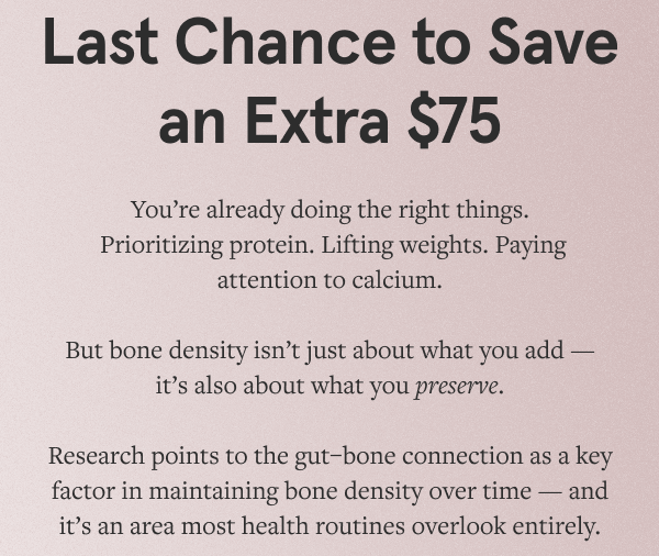 Last Chance to Save an Extra $75