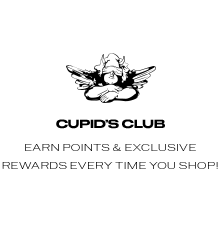 Club Cupid. Earn points & exclusive rewards every time you shop! 