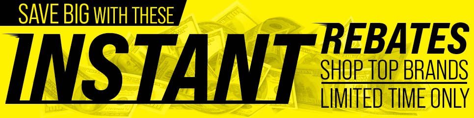 Instant Rebates!