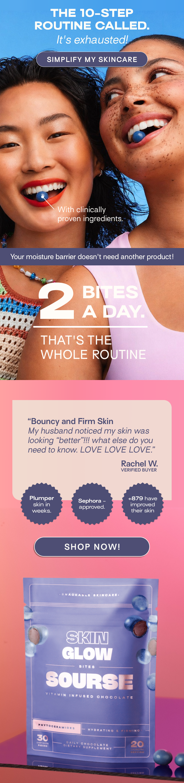Hydrate skin. Prevent + Reduce Wrinkles. LEARN MORE
