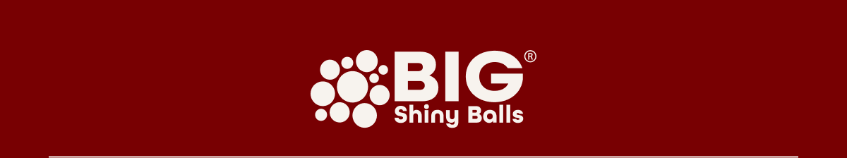 Big Shiny Balls
