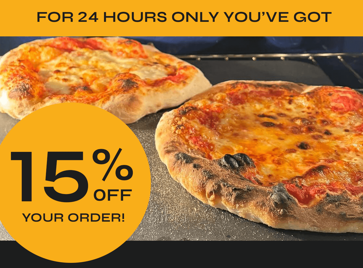 FOR 24 HOURS ONLY YOU’VE GOT: 15% OFF YOUR ORDER! Use Code: [dynamic code]