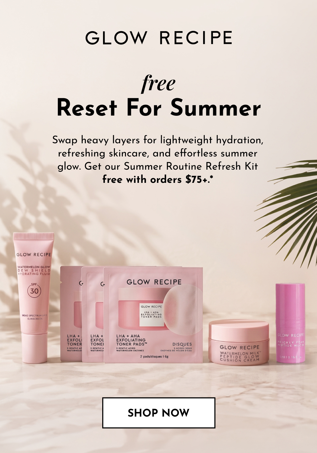 Free Summer Routine Refresh Kit with orders $75+